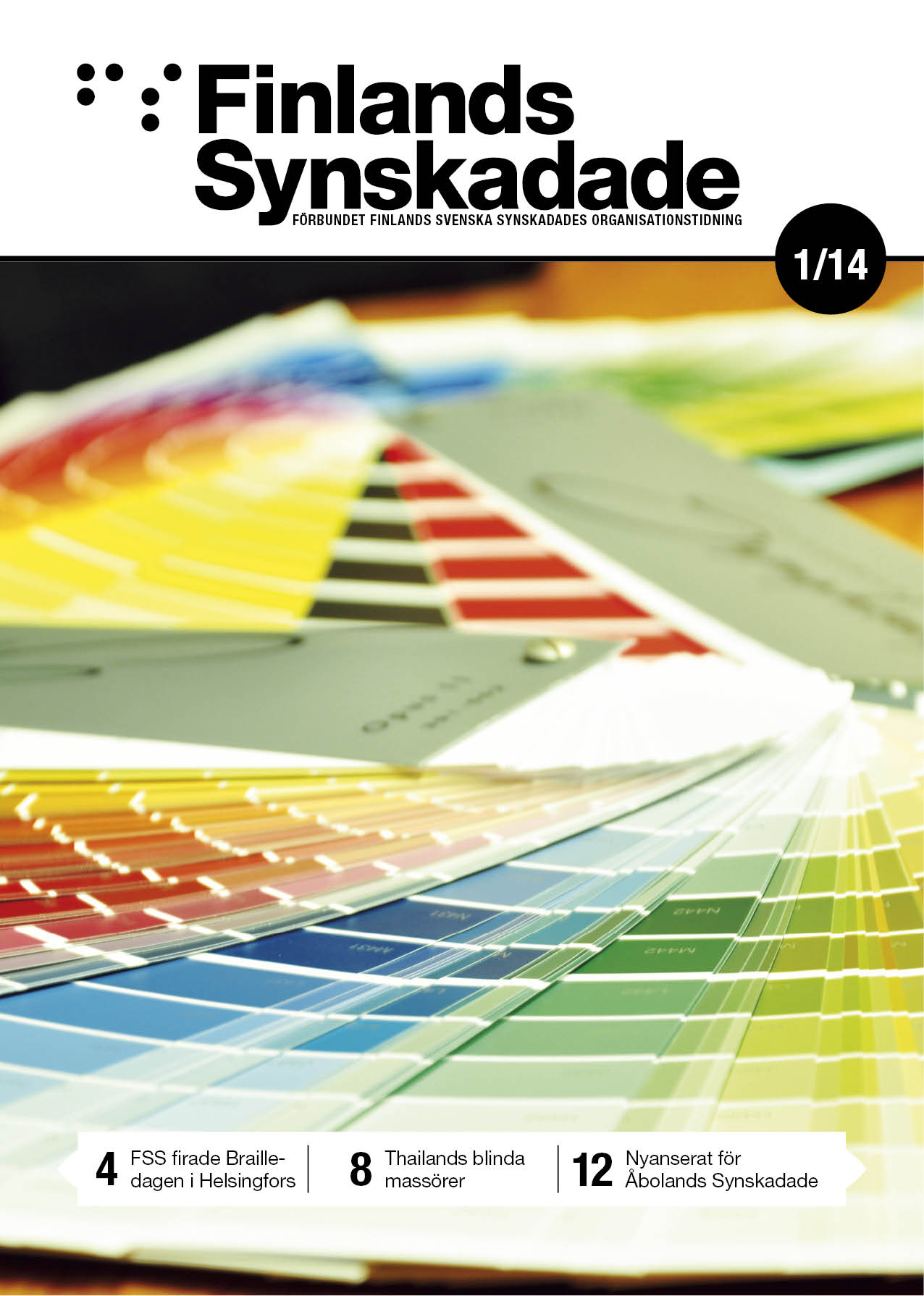 Finlands Synskadade nummer 1, 2014