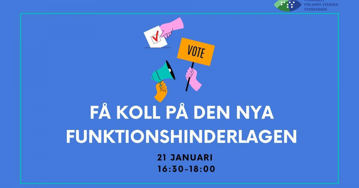 Få koll på den nya funktionshinderservicelagen Ljusblå bakgrund med händer som håller i skyltar och röstlappar i glada färger. 