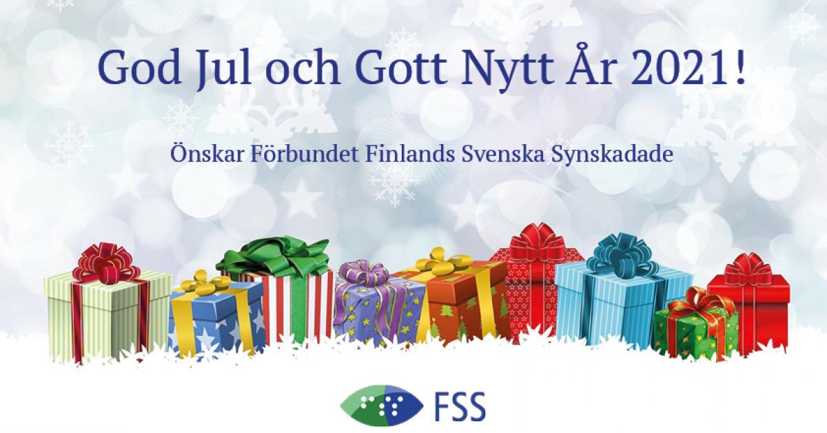 Gråvita snöflingor i bakgrunden, färggranna presenter och texten God Jul och Gott Nytt År 2021! Önskar Förbundet Finlands Svenska Synskadade
