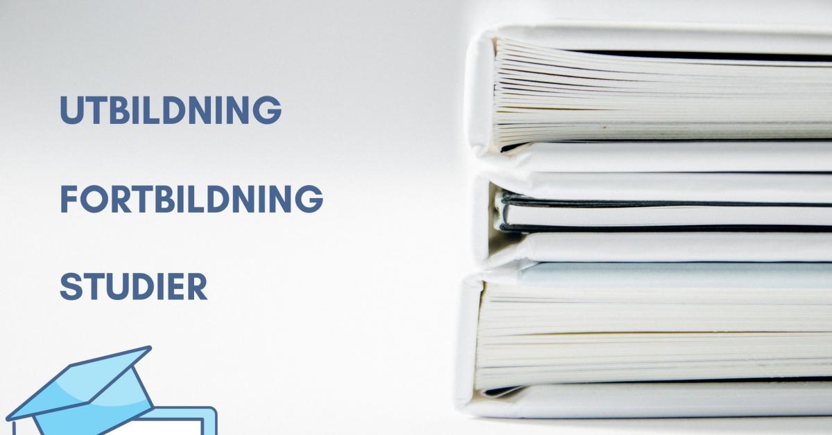 Böcker på hög och text "utbildning, fortbildning, studier".
